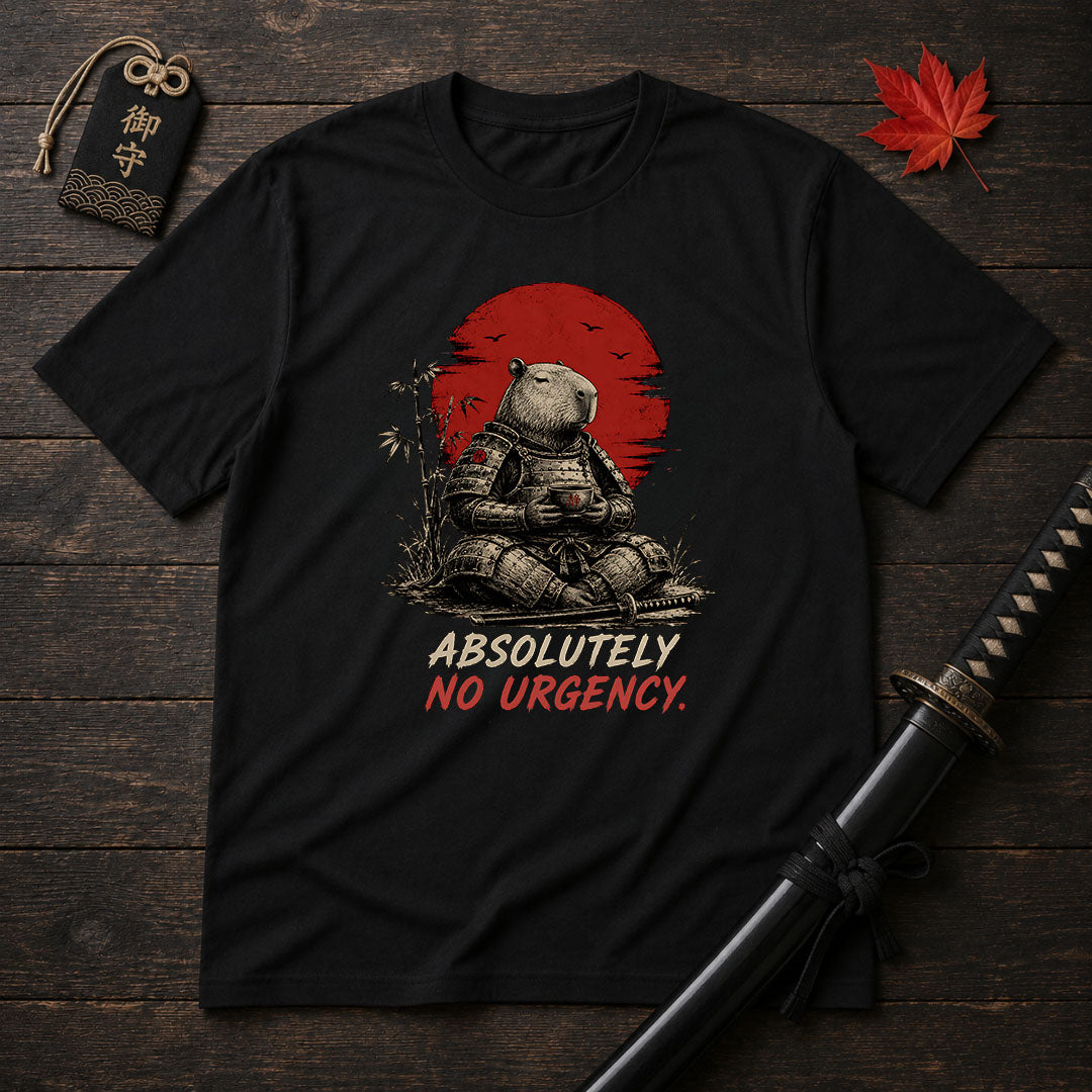 Absolutely No Urgency T-Shirt