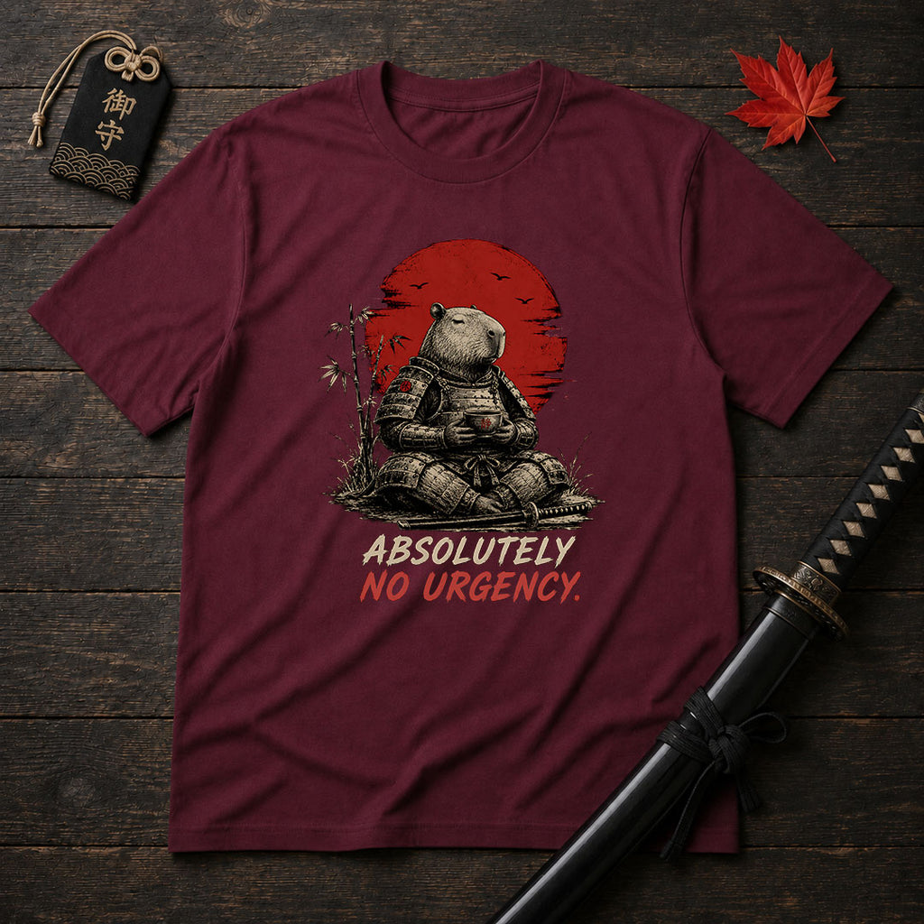 Absolutely No Urgency T-Shirt