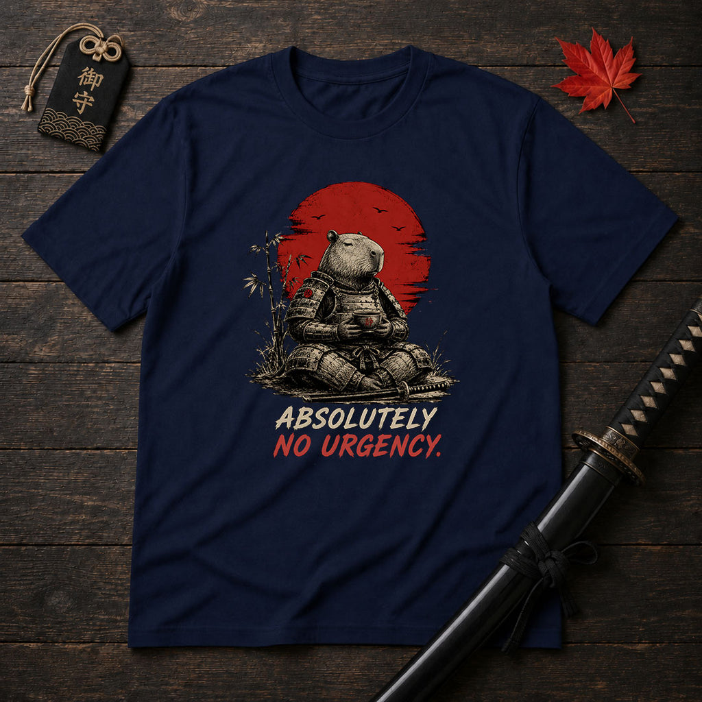 Absolutely No Urgency T-Shirt