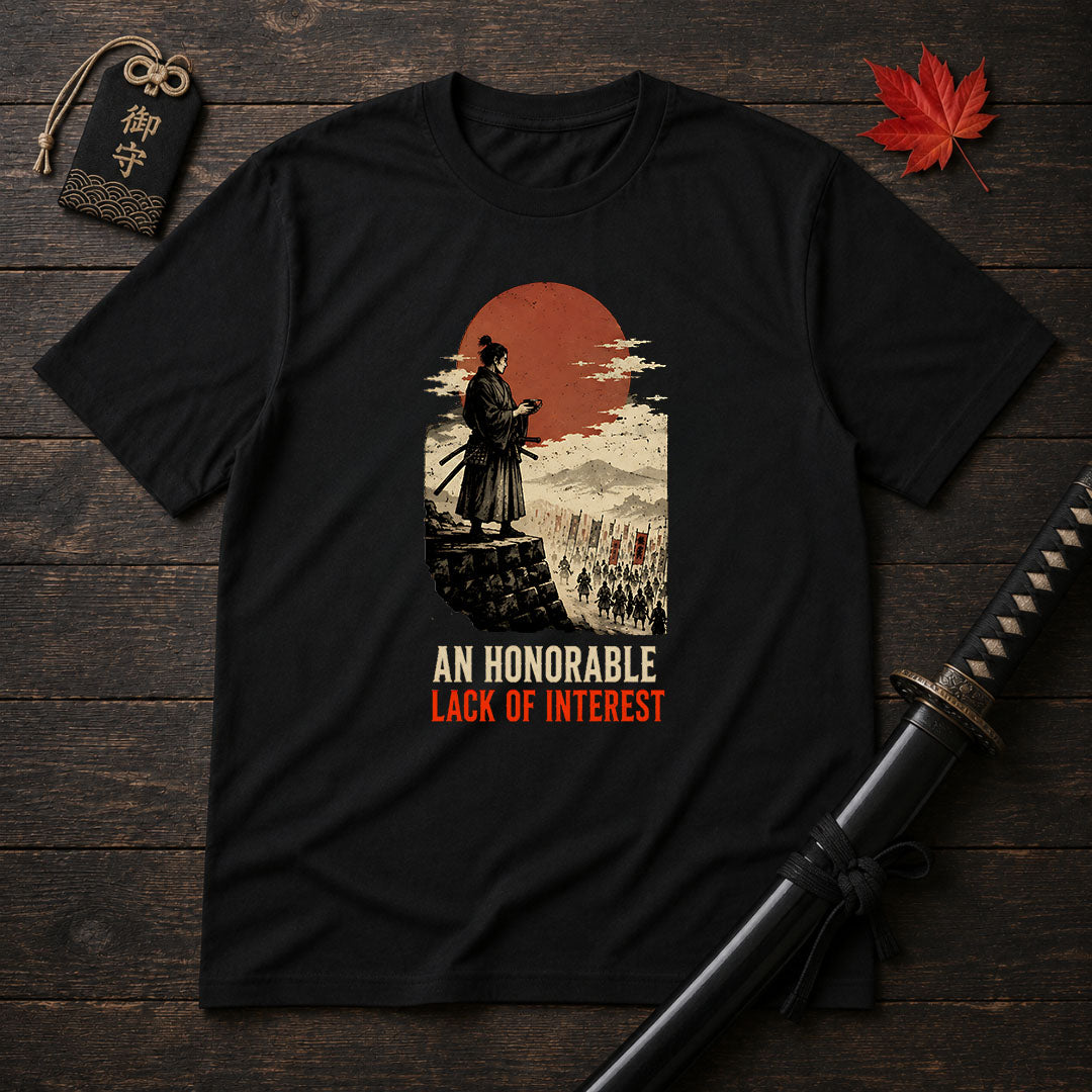 An Honorable Lack Of Interest T-Shirt
