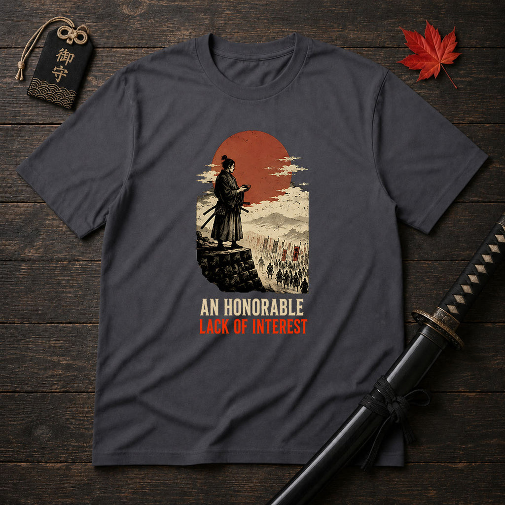 An Honorable Lack Of Interest T-Shirt