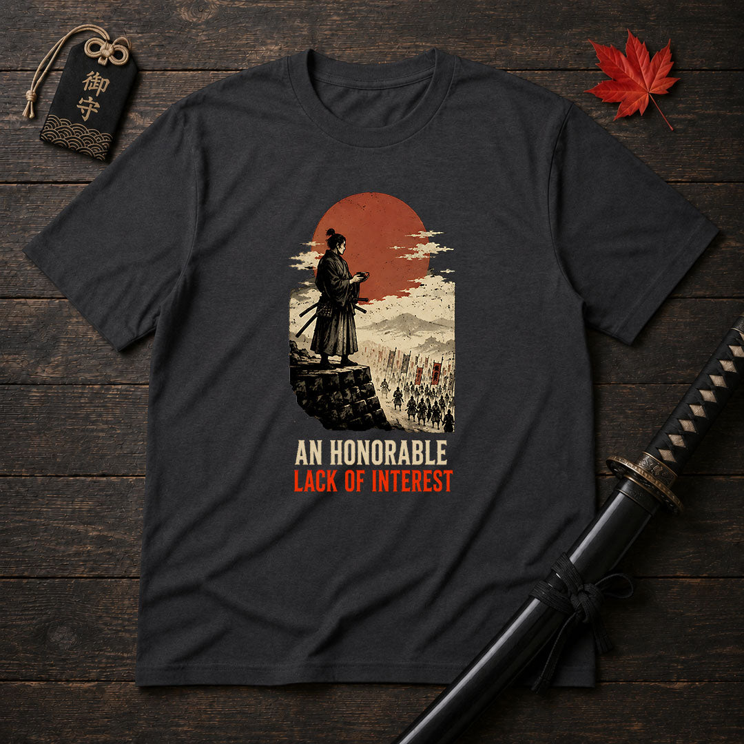 An Honorable Lack Of Interest T-Shirt