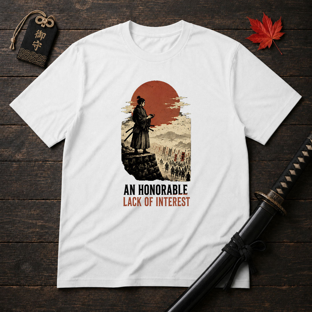 An Honorable Lack Of Interest T-Shirt