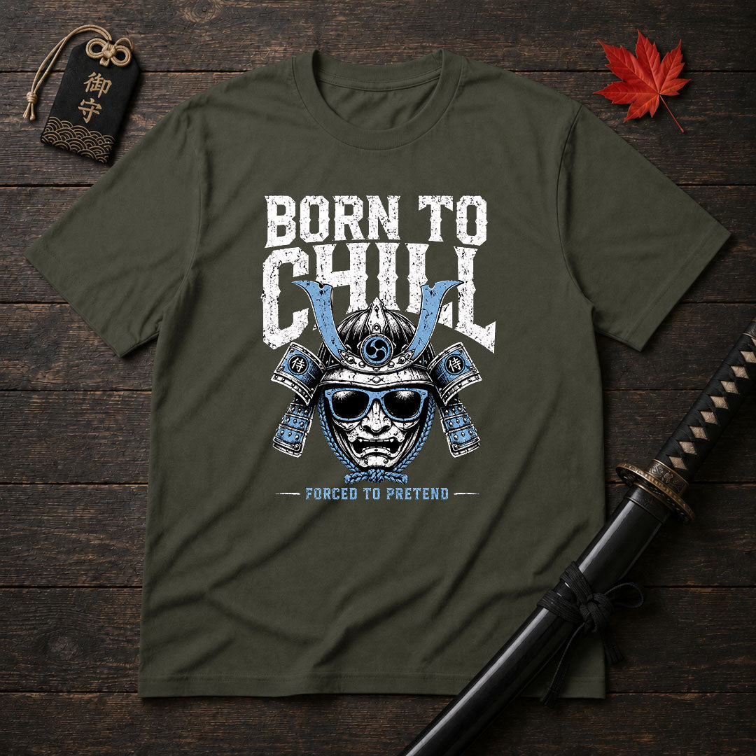 Born To Chill Samurai T-Shirt