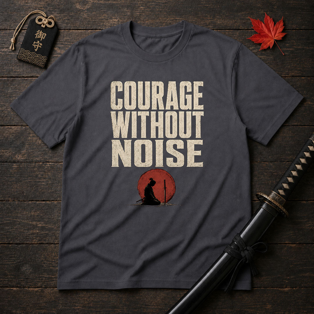 Courage Without Noise T-Shirt