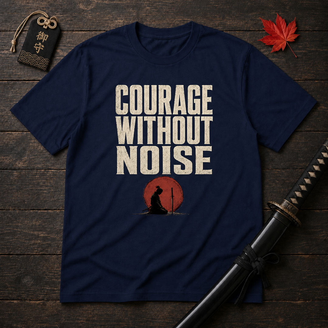 Courage Without Noise T-Shirt