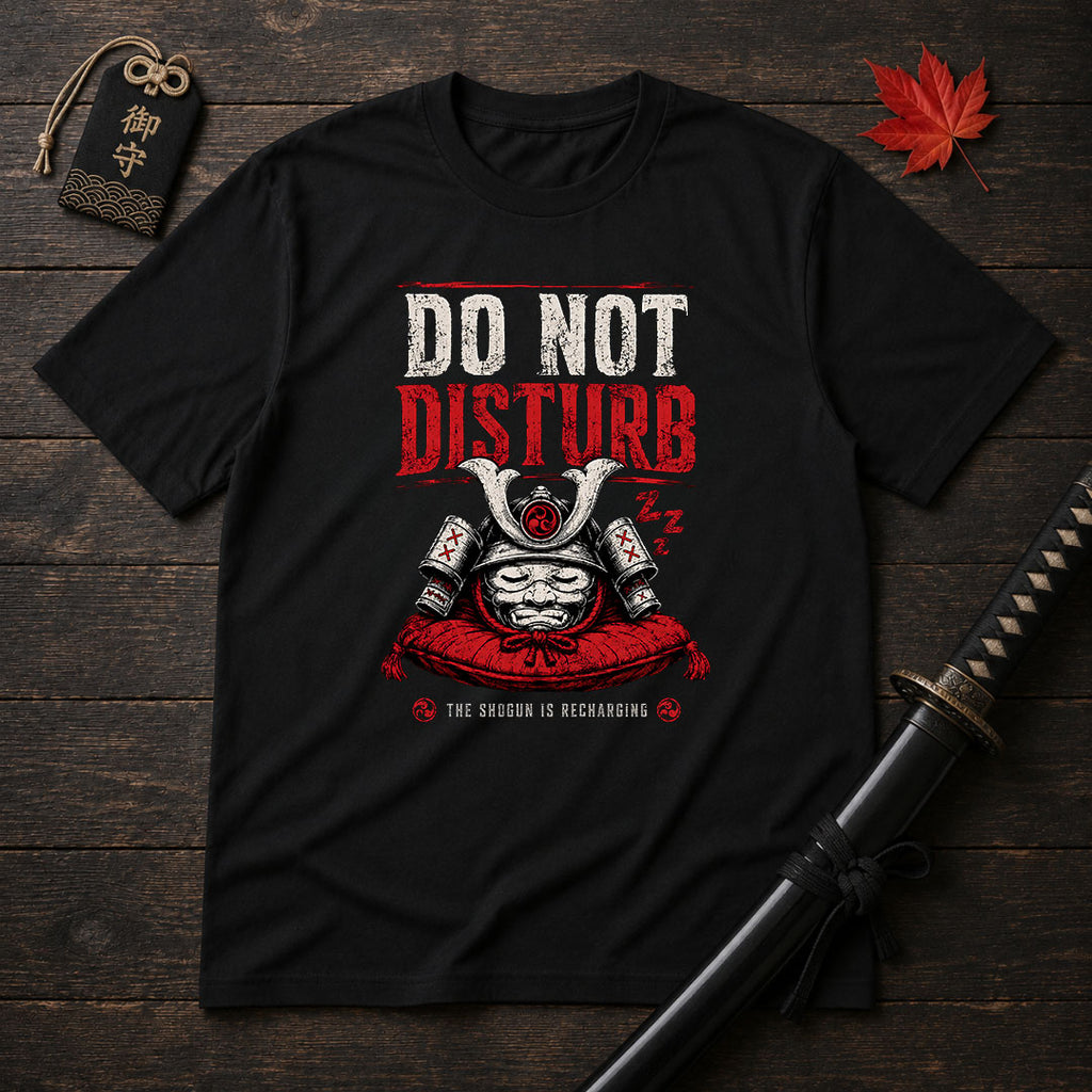 Do Not Disturb T-Shirt