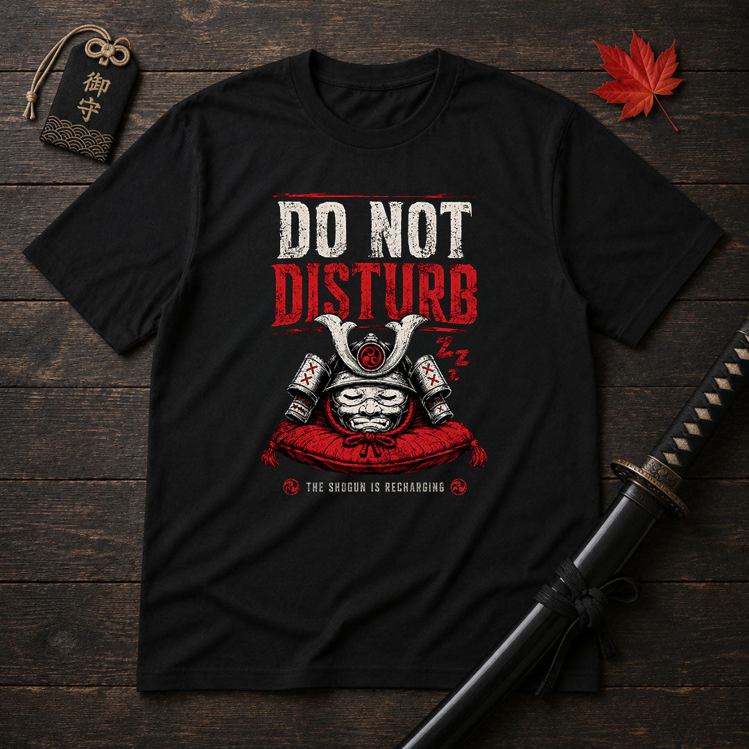 Do Not Disturb T-Shirt
