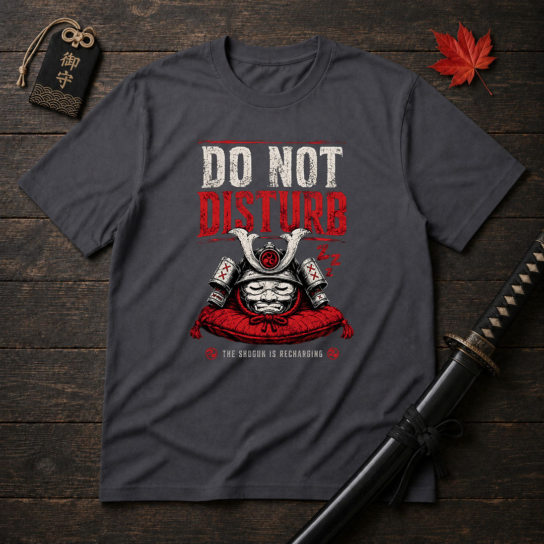 Do Not Disturb T-Shirt