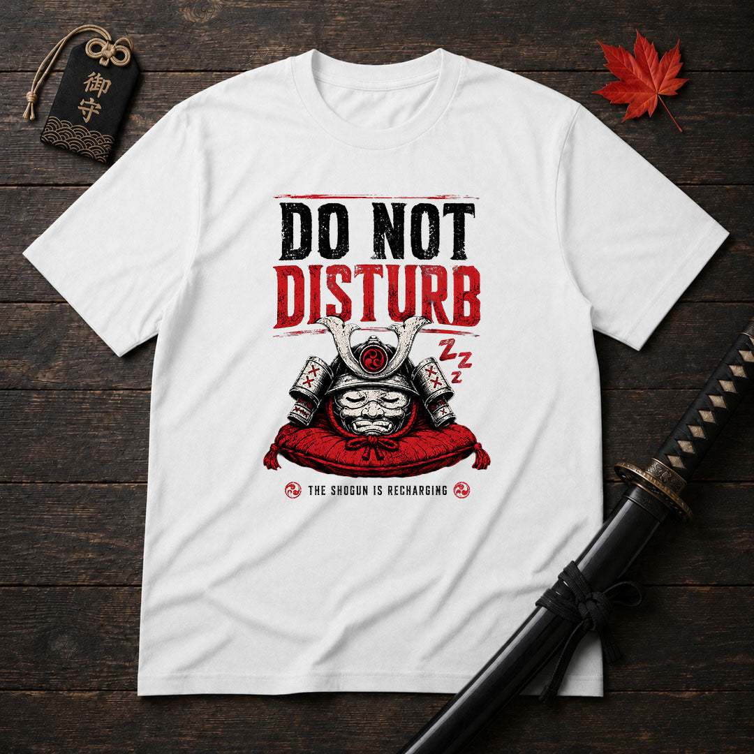 Do Not Disturb T-Shirt