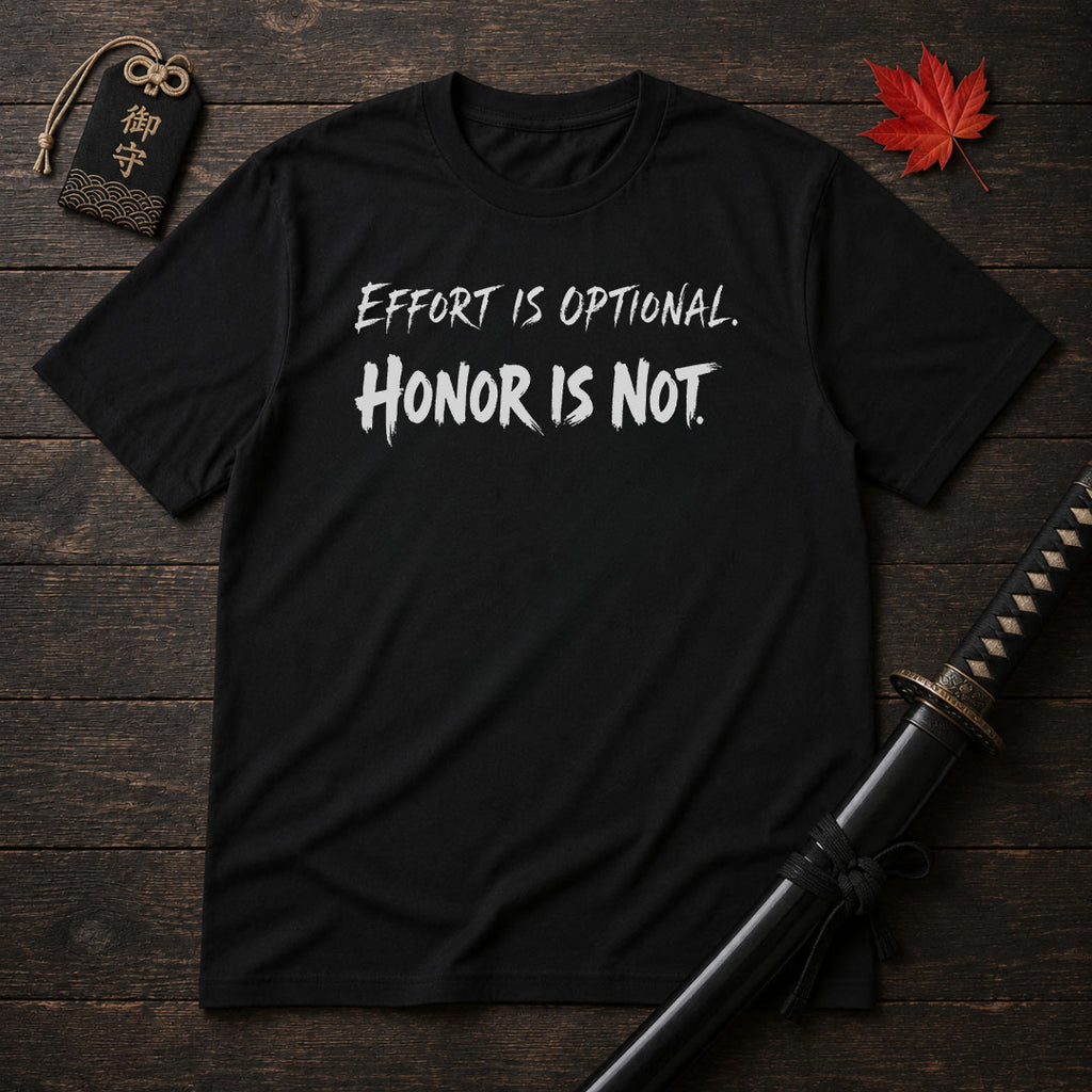 Effort Is Optional T-Shirt