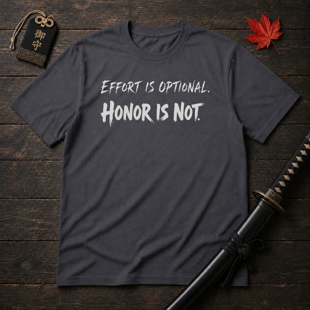 Effort Is Optional T-Shirt