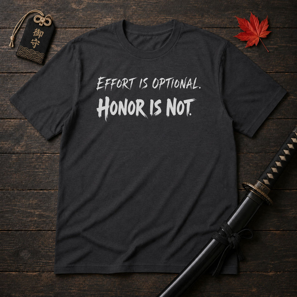 Effort Is Optional T-Shirt