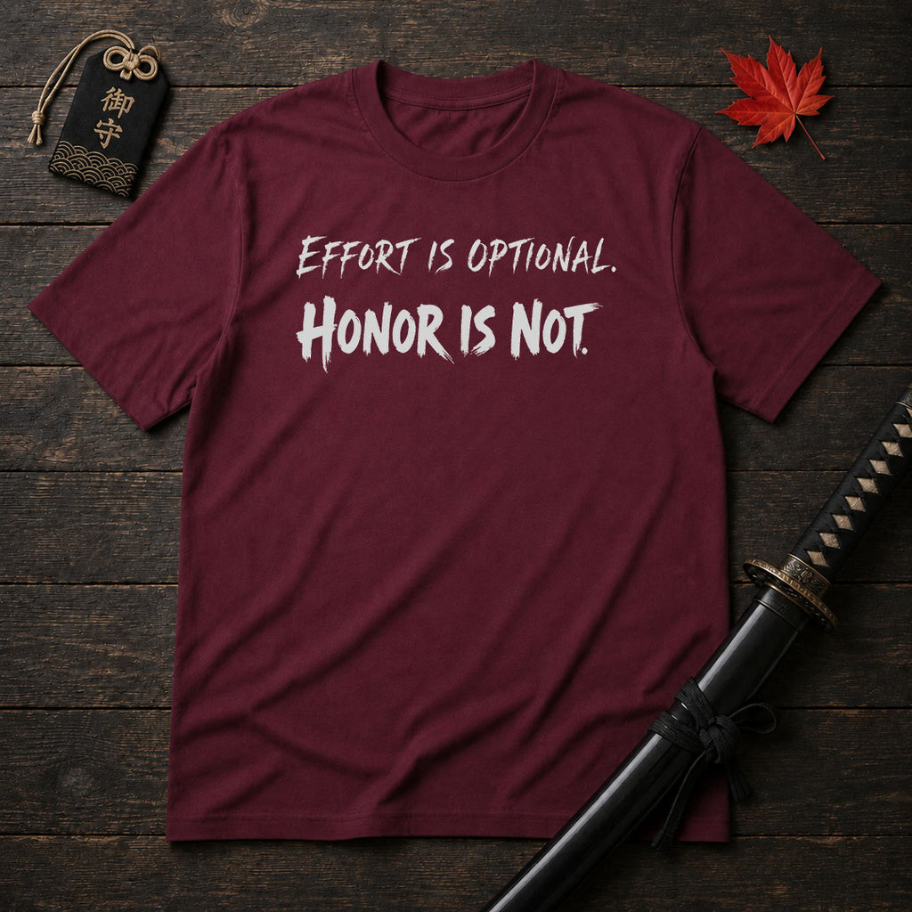 Effort Is Optional T-Shirt