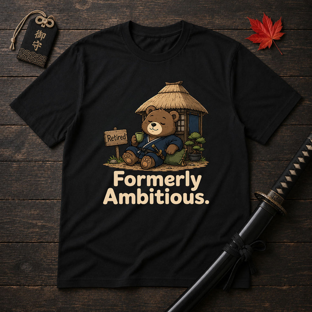 Formerly Ambitious T-Shirt