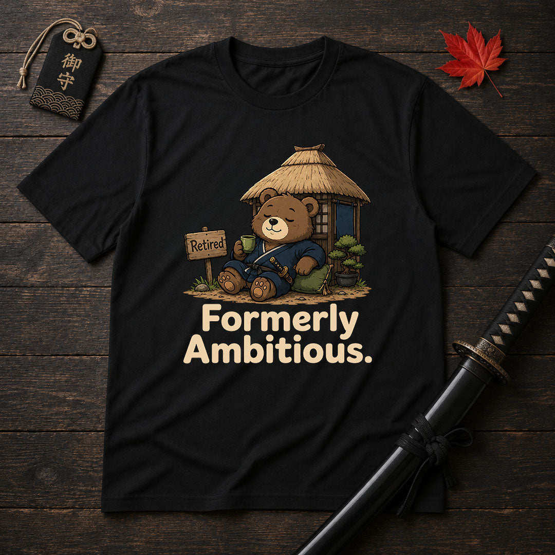 Formerly Ambitious T-Shirt