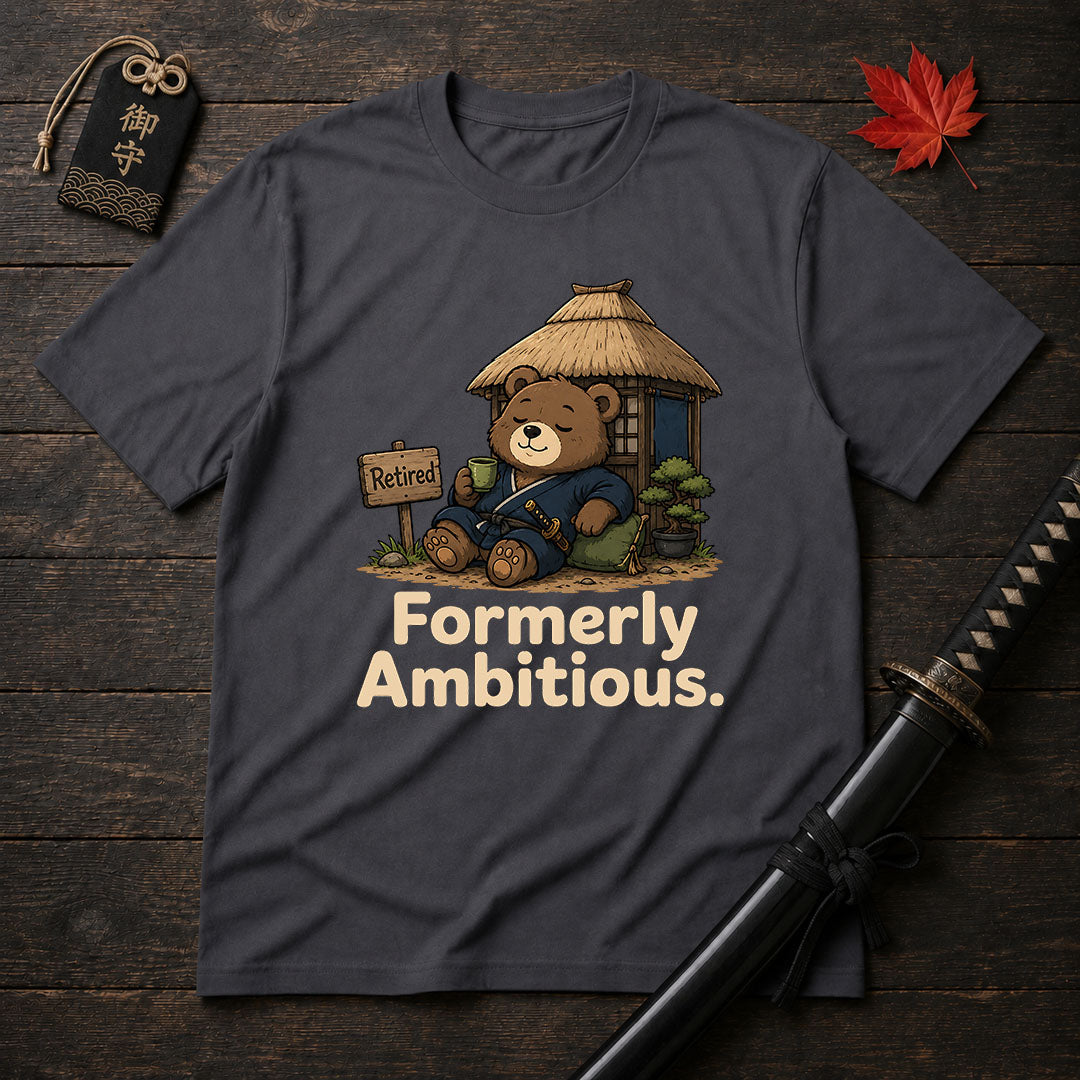 Formerly Ambitious T-Shirt
