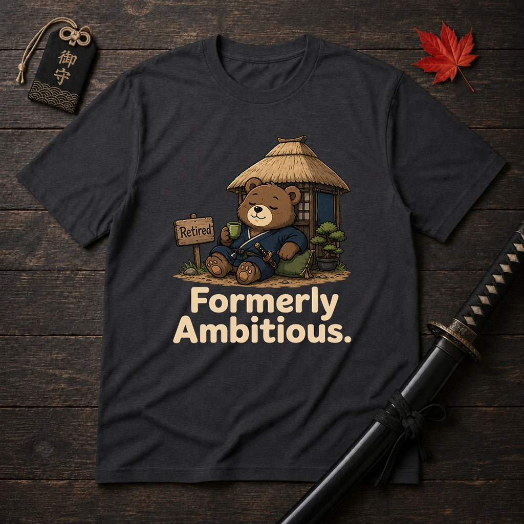 Formerly Ambitious T-Shirt