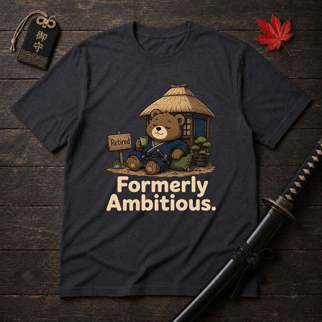 Formerly Ambitious T-Shirt