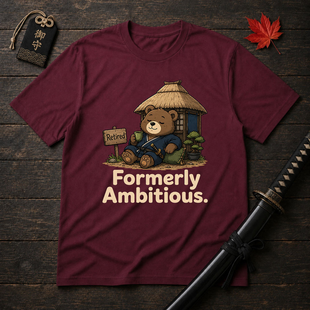 Formerly Ambitious T-Shirt