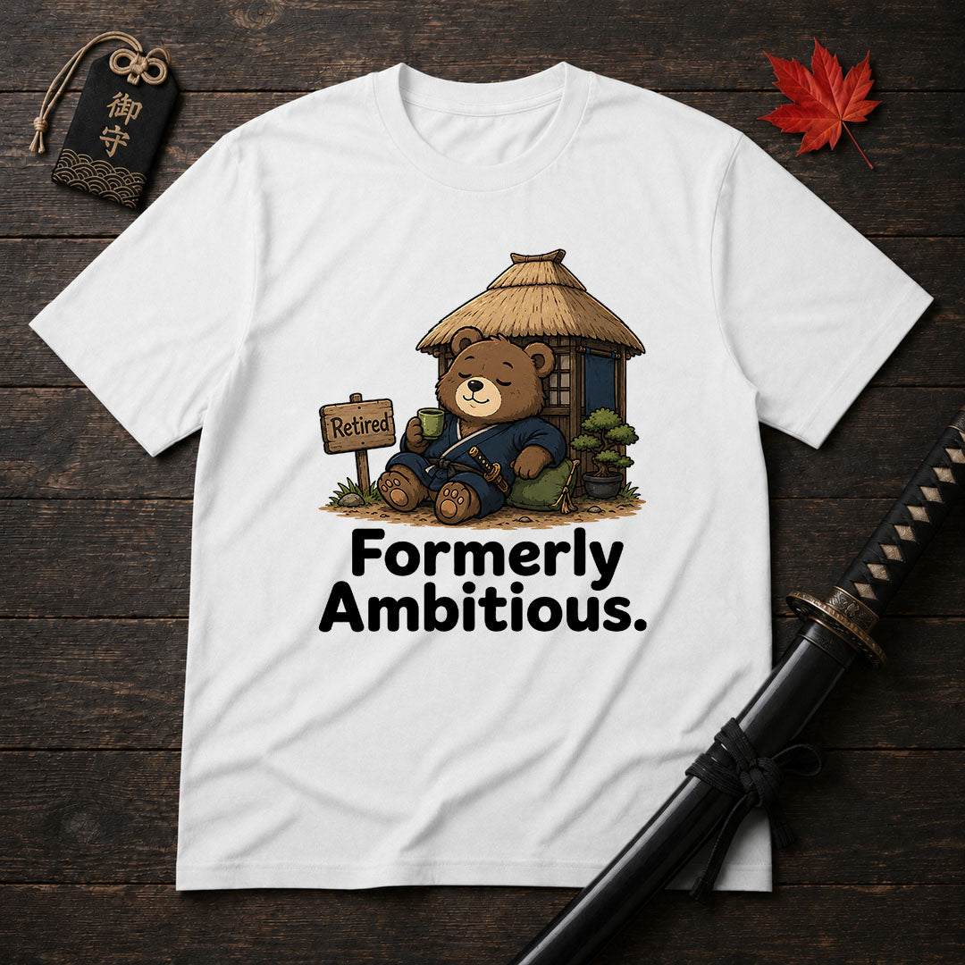 Formerly Ambitious T-Shirt