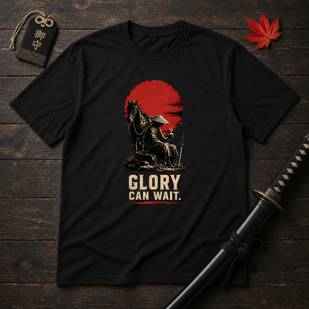 Glory Can Wait T-Shirt