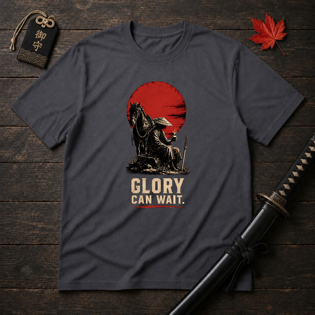 Glory Can Wait T-Shirt