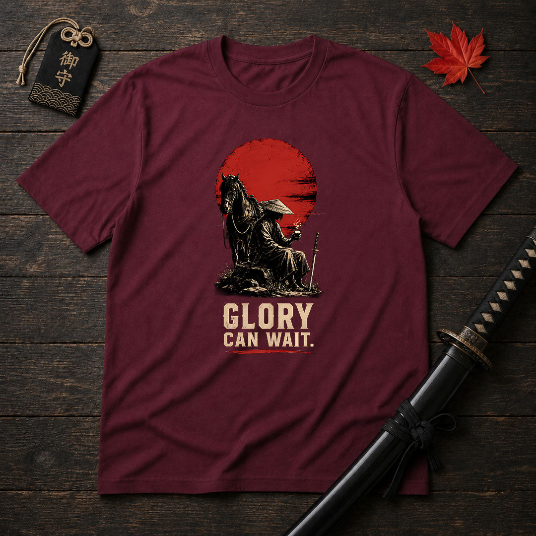 Glory Can Wait T-Shirt