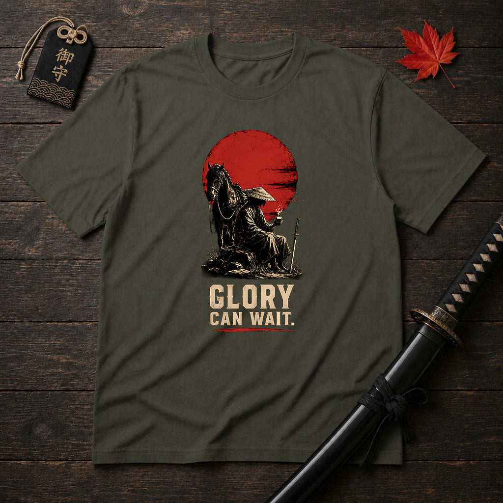Glory Can Wait T-Shirt