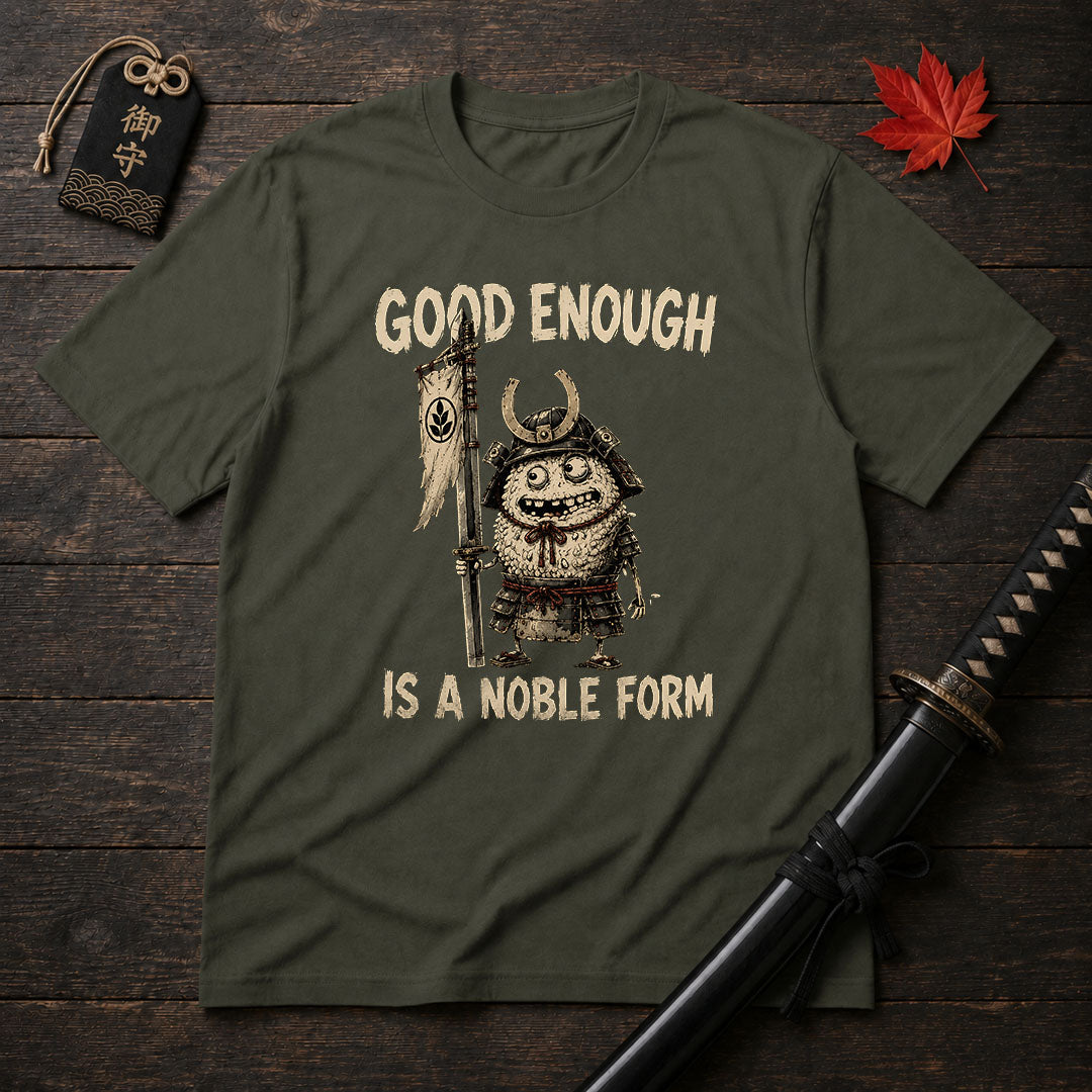 Good Enough Samurai T-Shirt