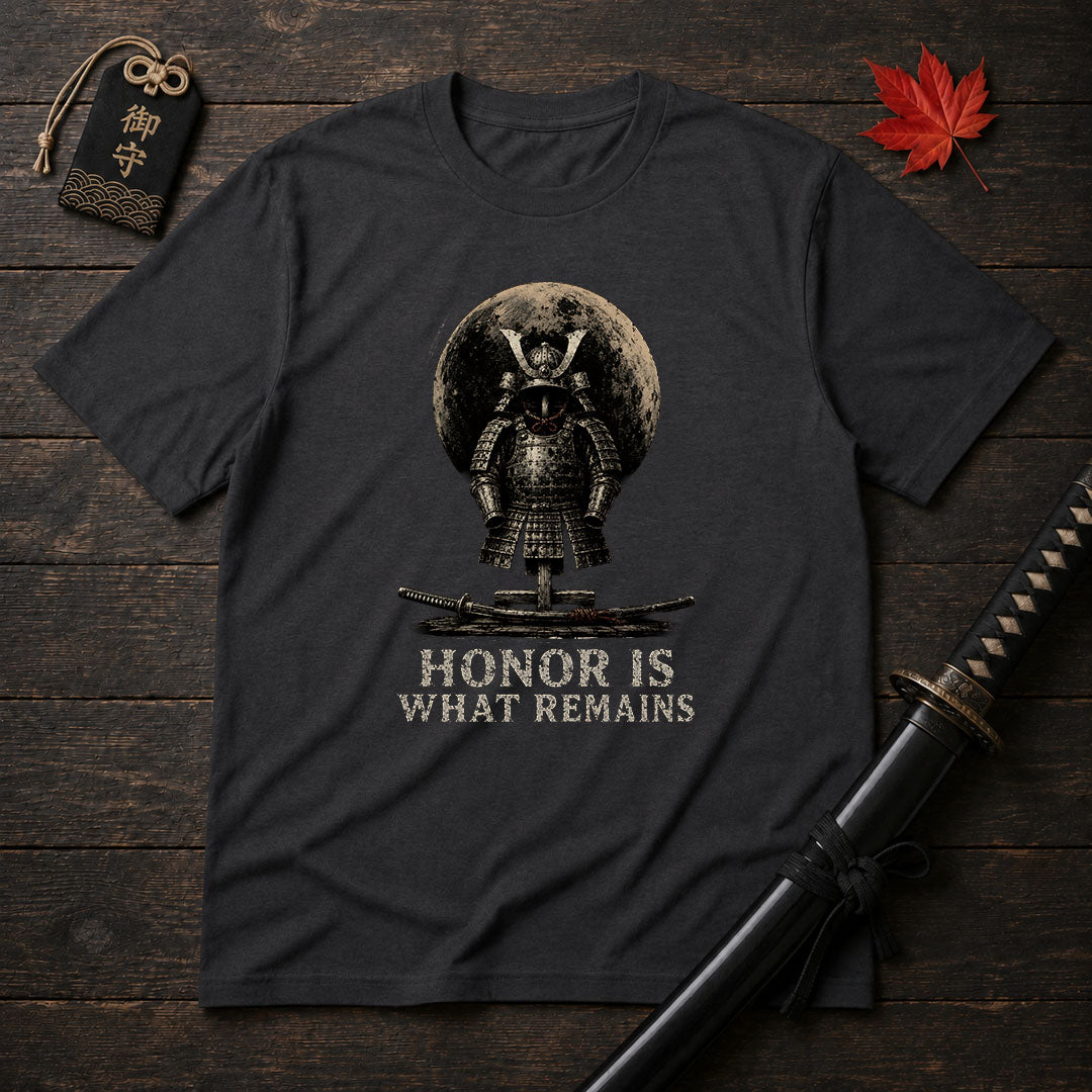 Honor Is What Remains T-Shirt