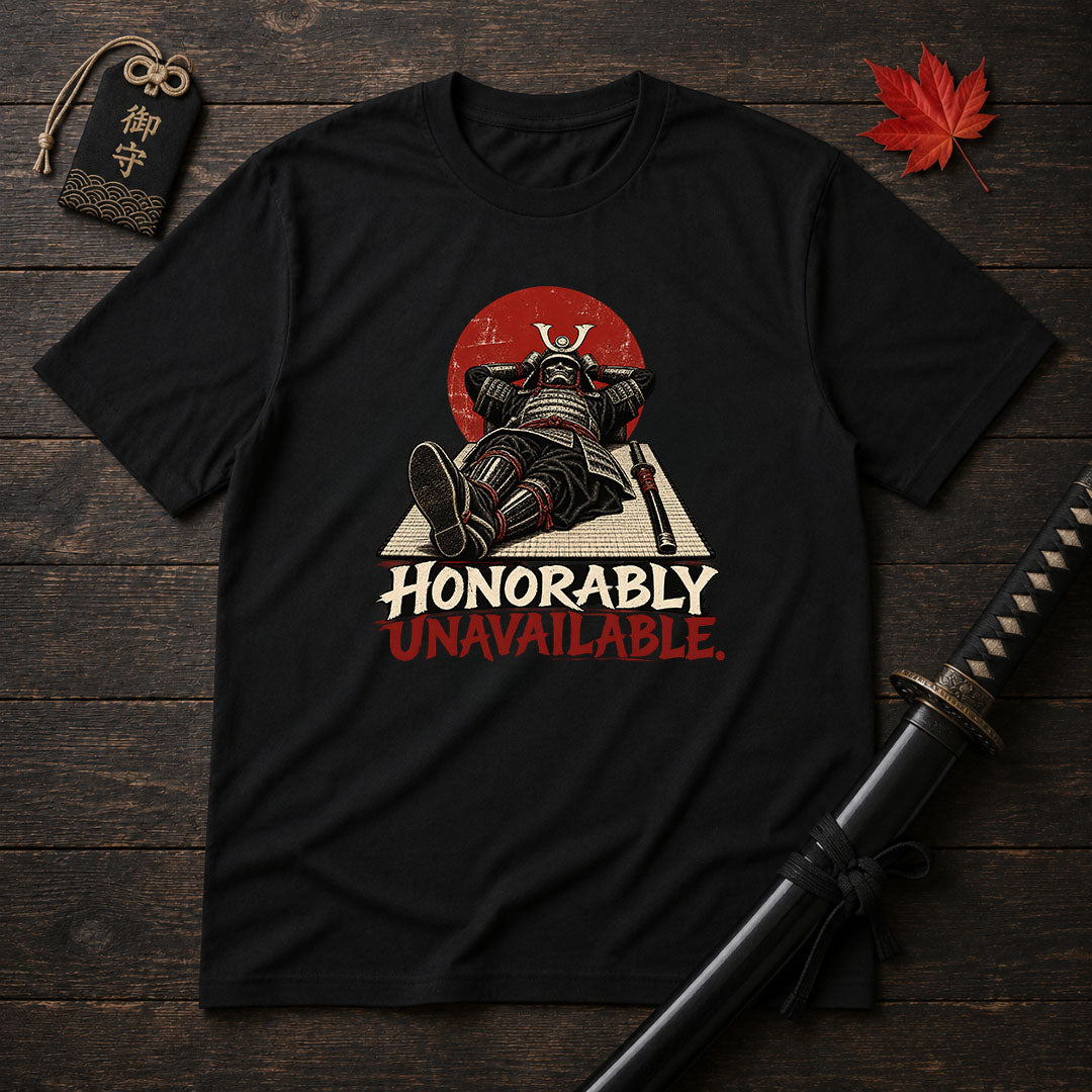 Honorably Unavailable T-Shirt