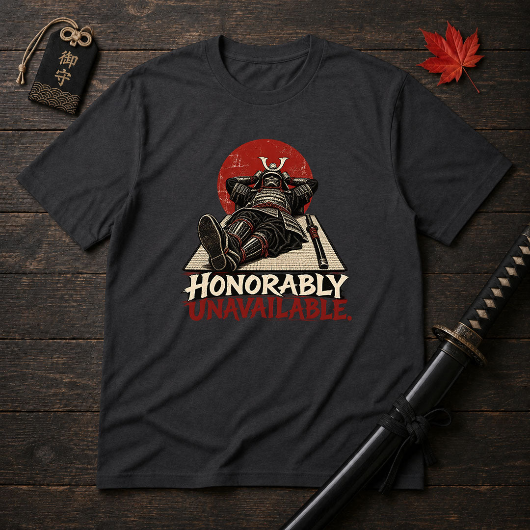 Honorably Unavailable T-Shirt