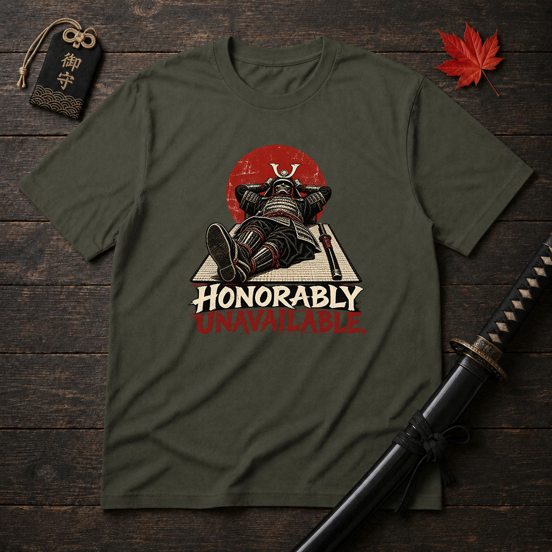 Honorably Unavailable T-Shirt