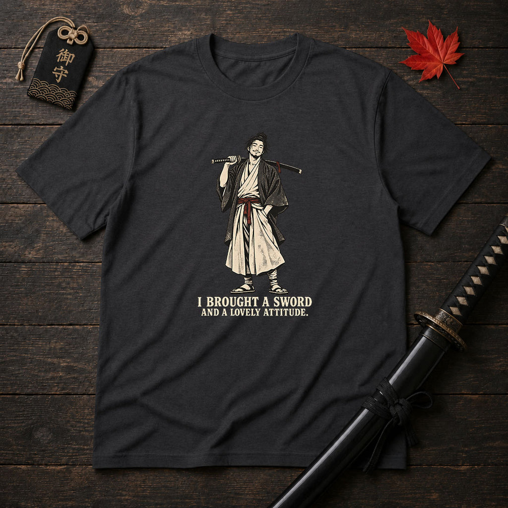 I Brought A Sword T-Shirt
