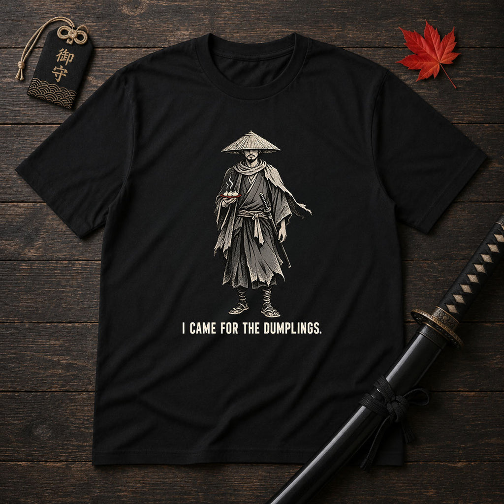I Came For The Dumplings T-Shirt