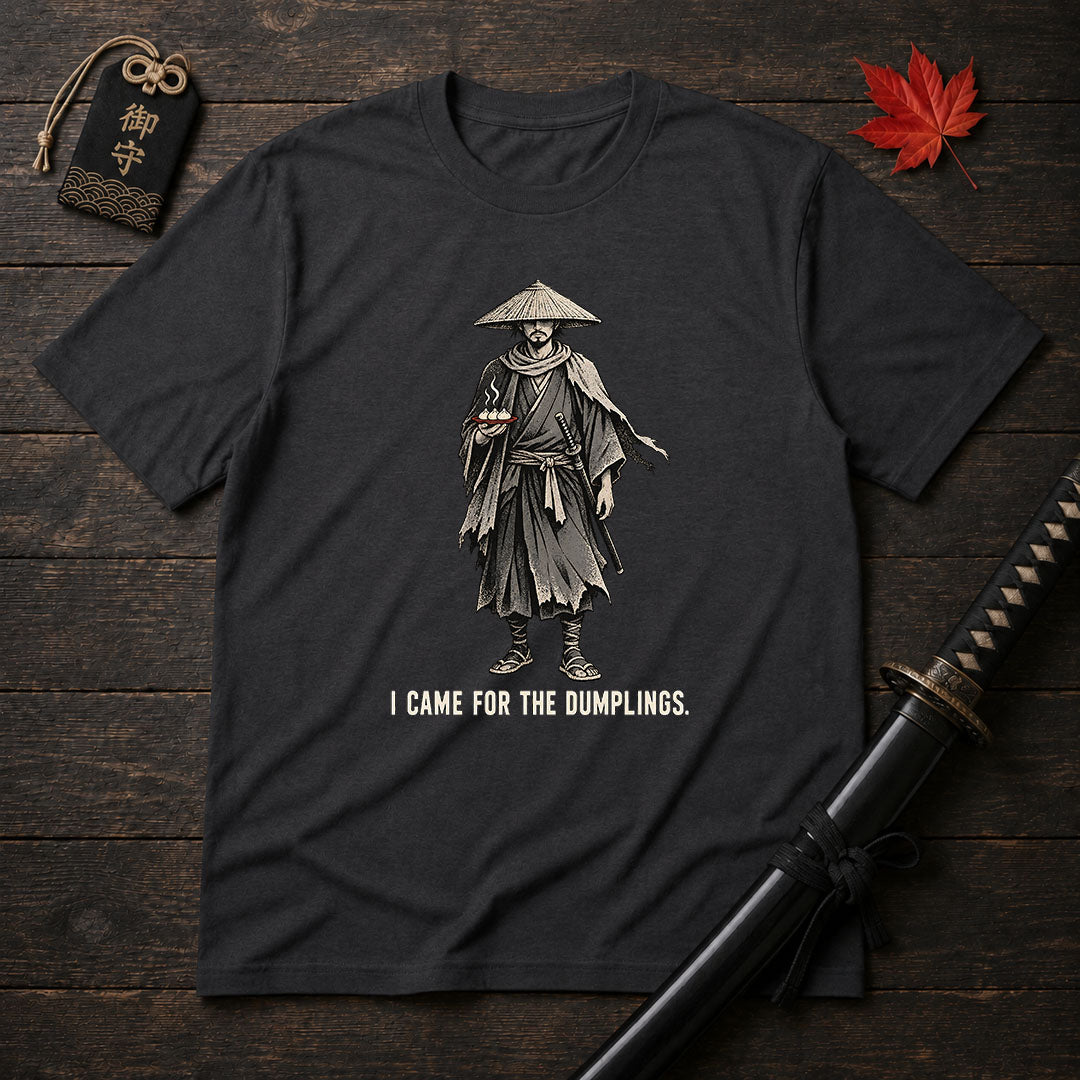 I Came For The Dumplings T-Shirt