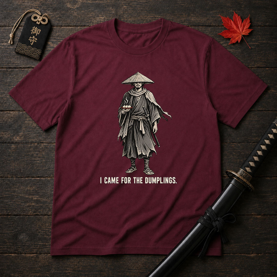 I Came For The Dumplings T-Shirt