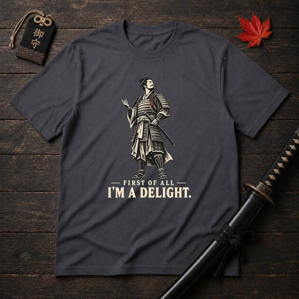I'm A Delight Samurai T-Shirt