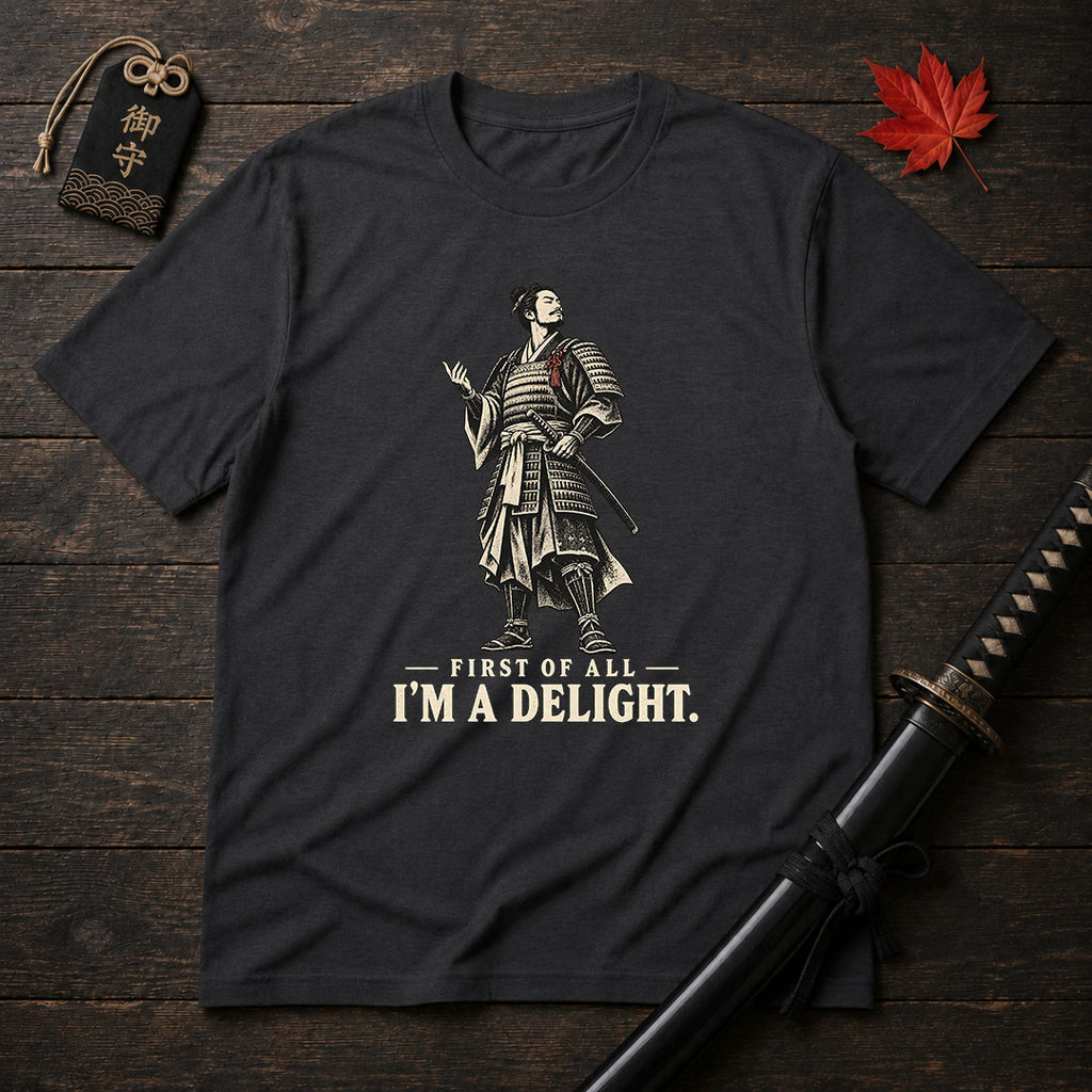 I'm A Delight Samurai T-Shirt