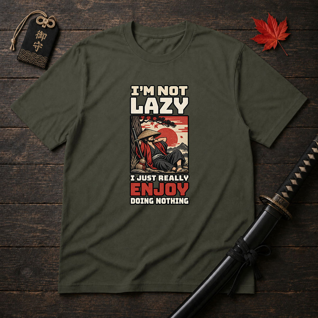 I'm Not Lazy T-Shirt