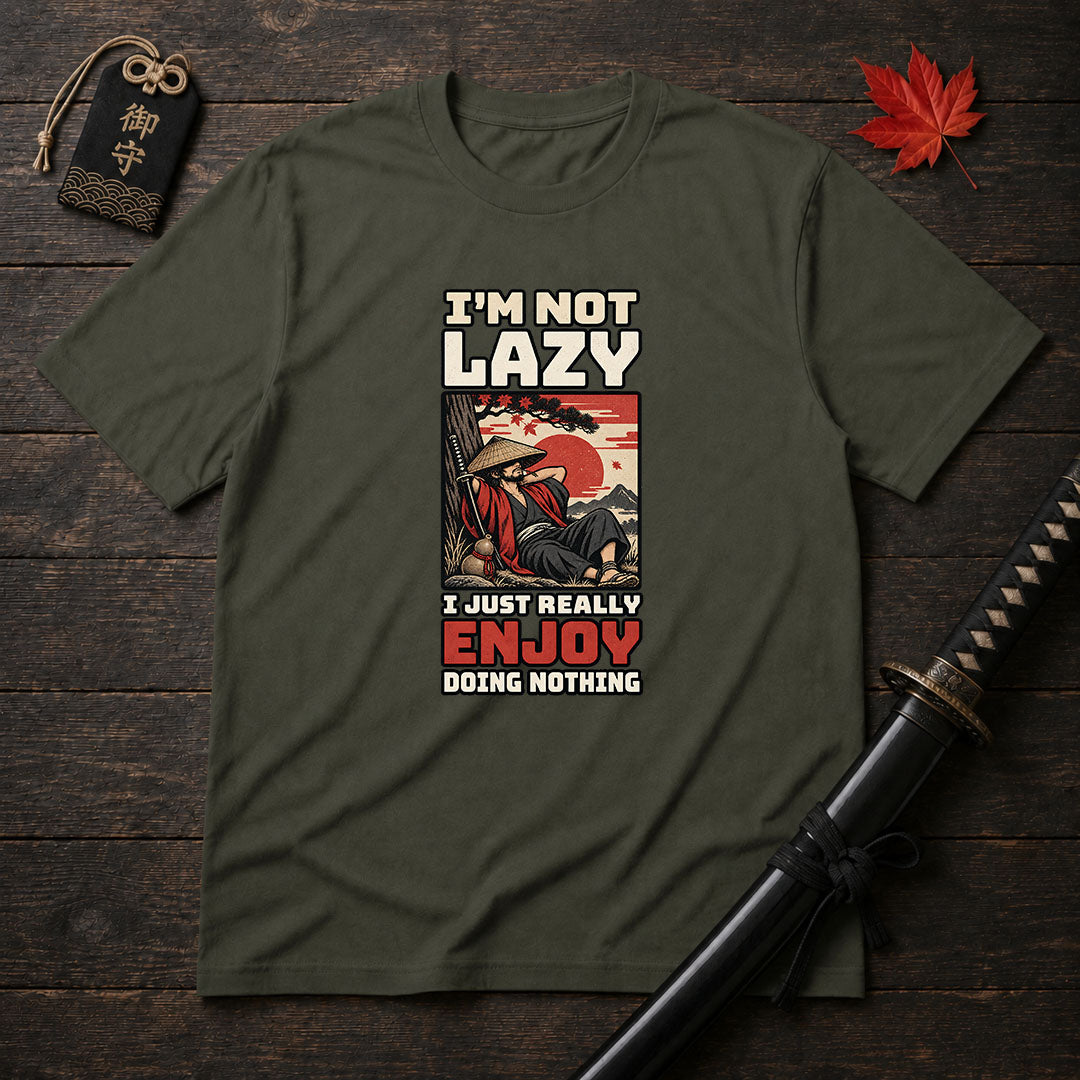 I'm Not Lazy T-Shirt