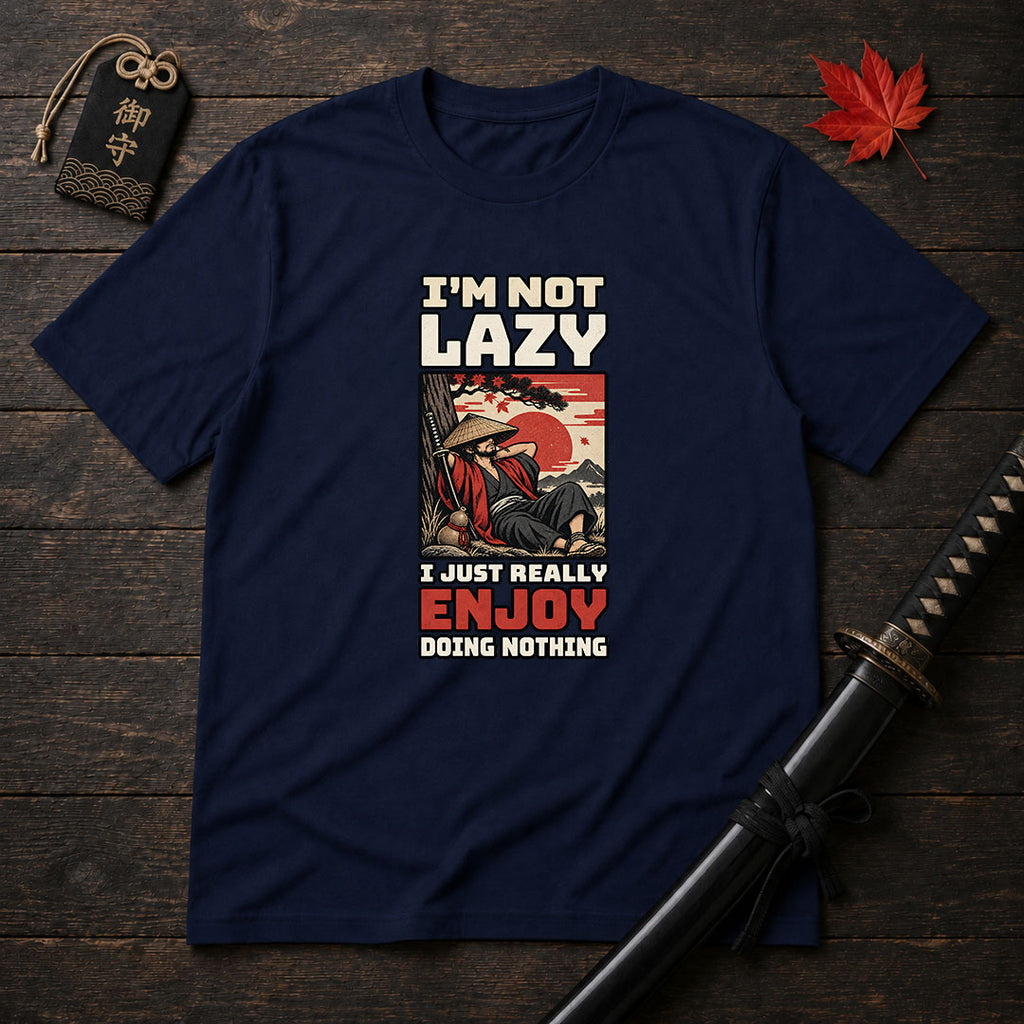 I'm Not Lazy T-Shirt