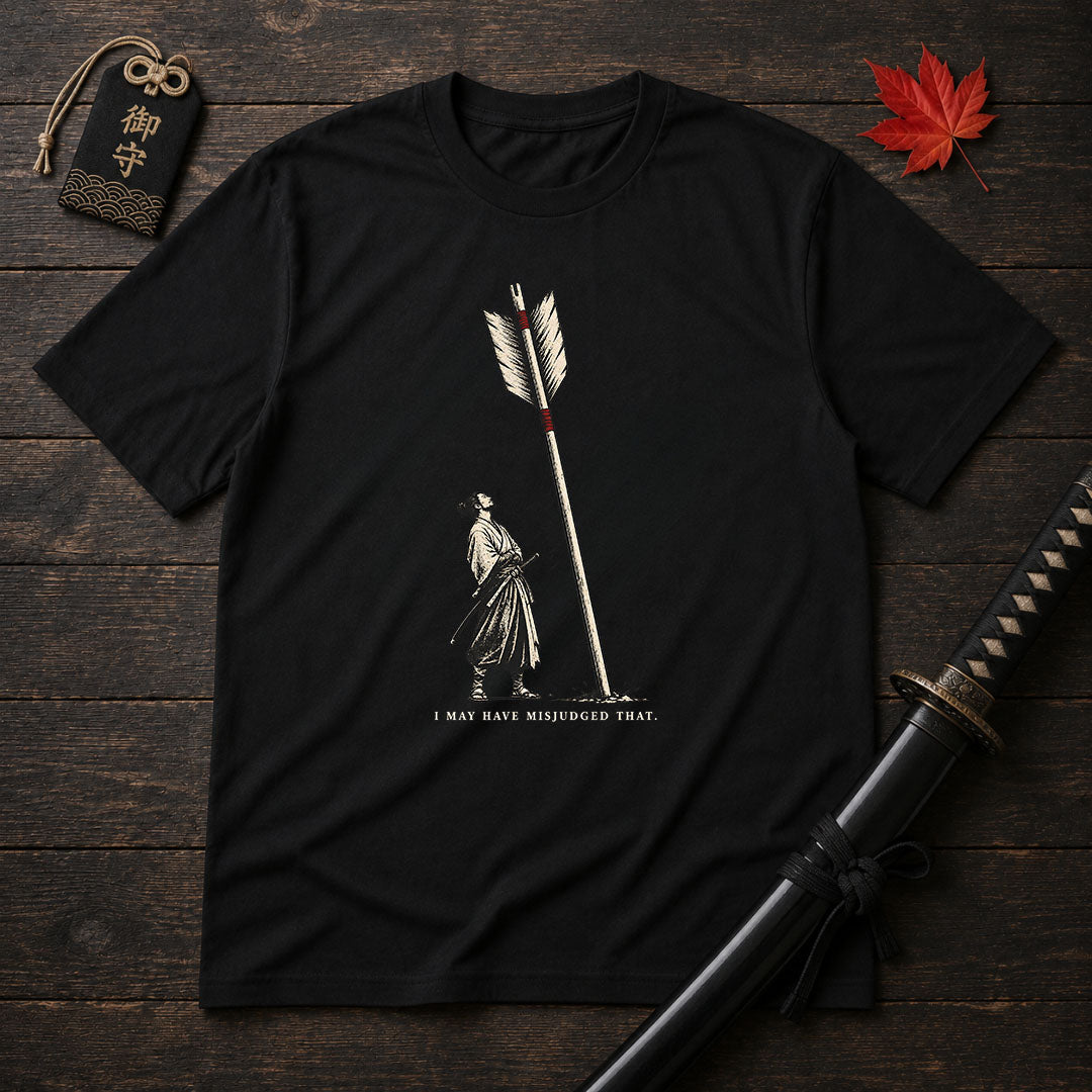 I May Have Misjudged That T-Shirt