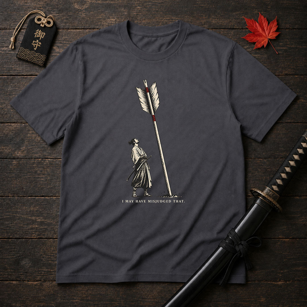 I May Have Misjudged That T-Shirt