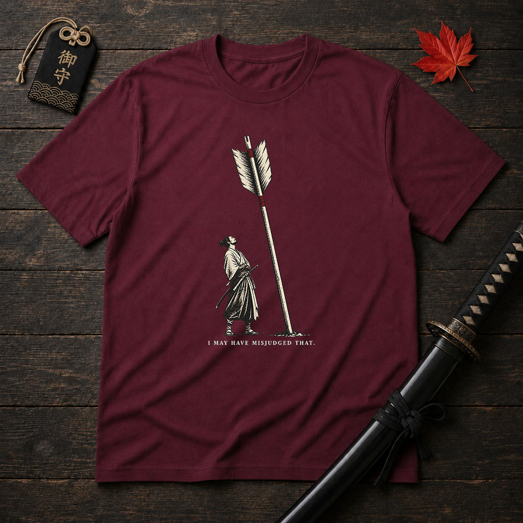 I May Have Misjudged That T-Shirt