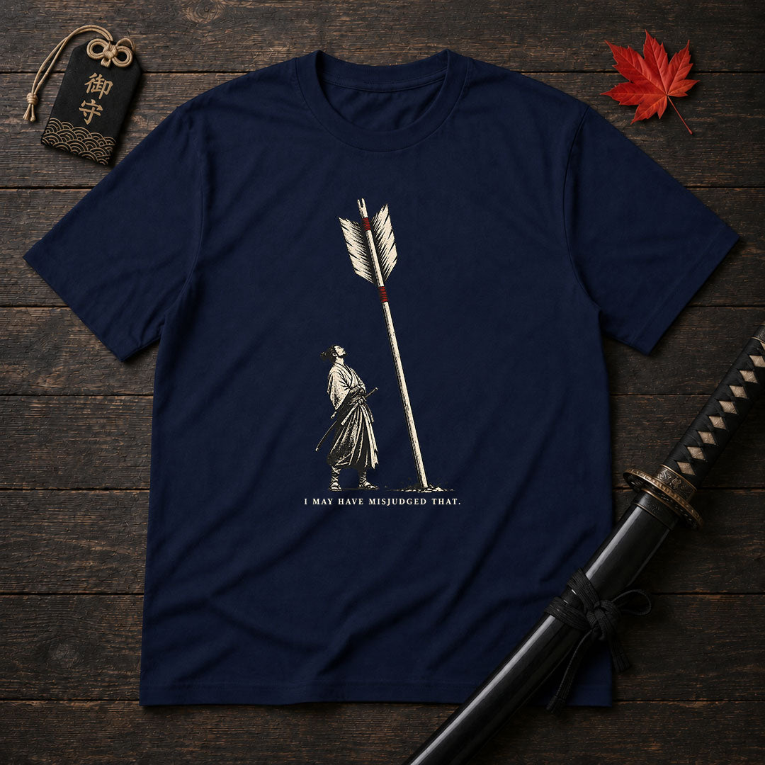 I May Have Misjudged That T-Shirt