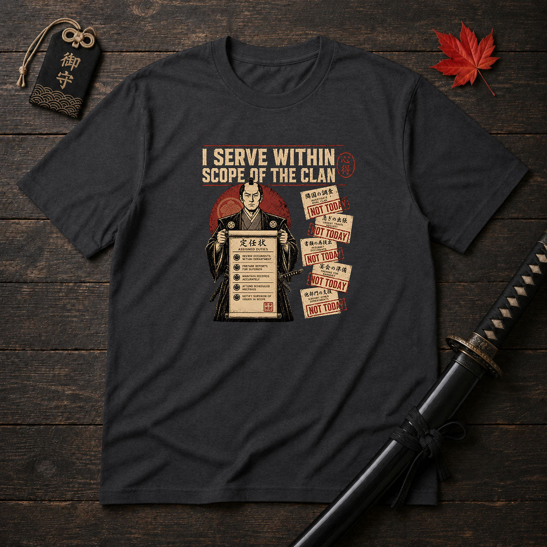 I Serve Within Scope Of The Clan T-Shirt