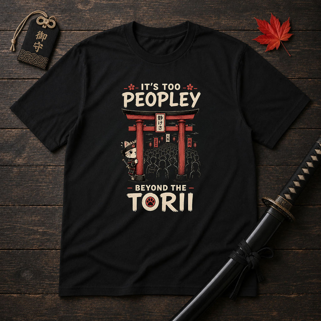 It's Too Peopley T-Shirt