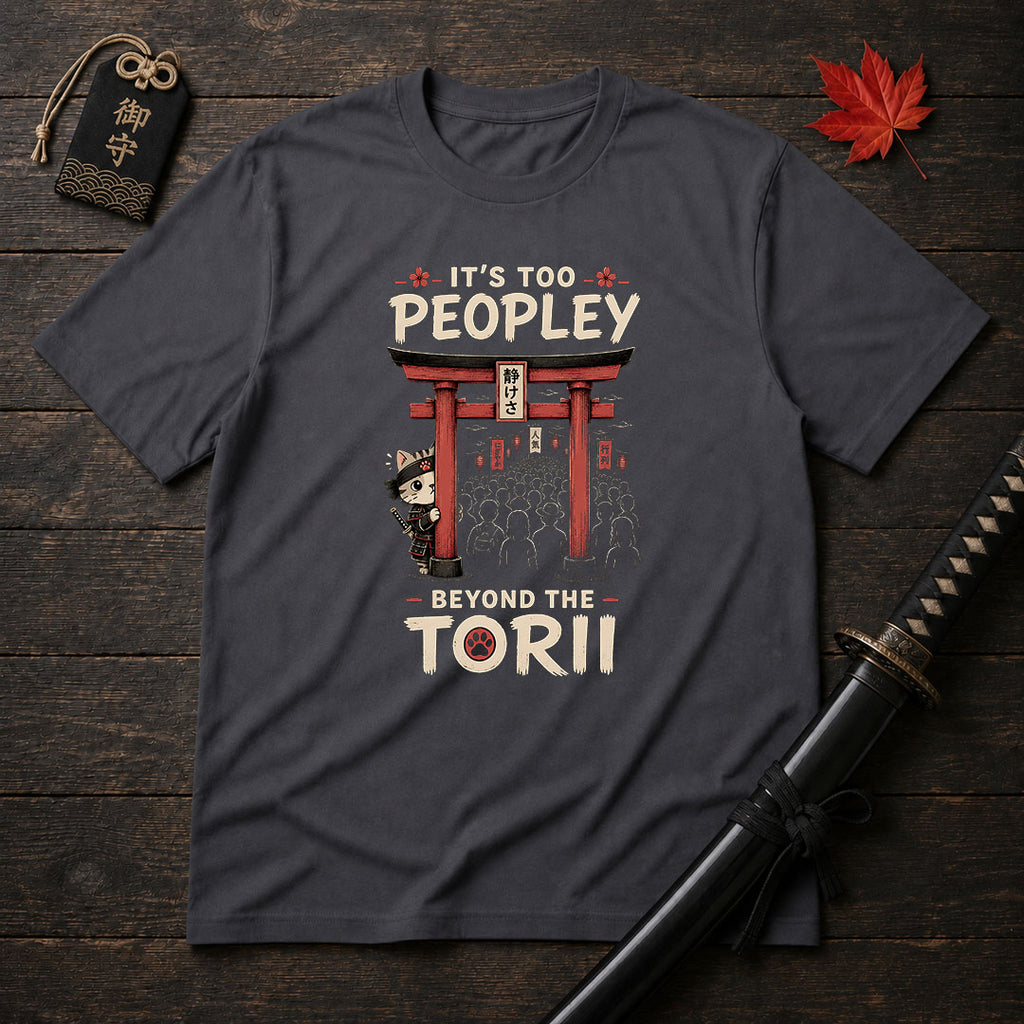 It's Too Peopley T-Shirt